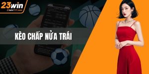 Kèo Chấp Nửa Trái – Cách Đọc Và Bí Quyết Soi Chuẩn Xác